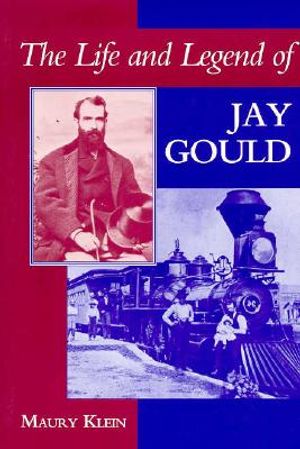 The Life and Legend of Jay Gould image number 0