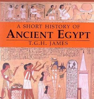 A Short History of Ancient Egypt: From Predynastic to Roman Times image number 0