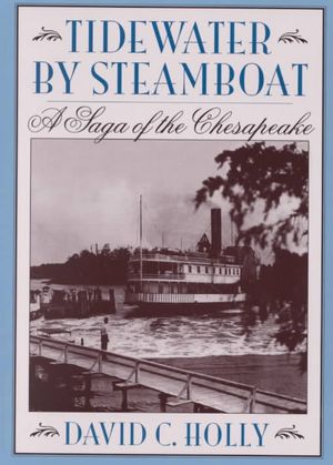 Tidewater by Steamboat: A Saga of the Chesapeake image number 0