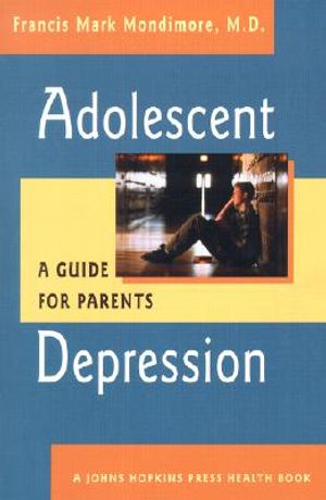 Adolescent Depression: A Guide for Parents image number 0