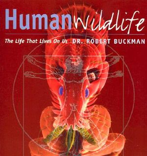 Human Wildlife: The Life That Lives on Us image number 0