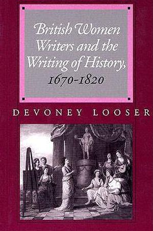 British Women Writers and the Writing of History, 1670-1820 image number 0
