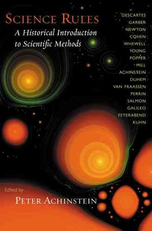 Science Rules: A Historical Introduction to Scientific Methods image number 0