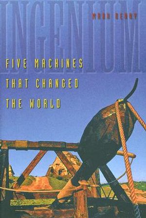 Ingenium: Five Machines That Changed the World image number 0