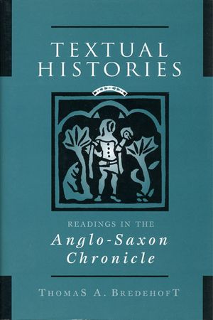 Textual Histories: Readings in the Anglo-Saxon Chronicle image number 0