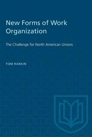 New Forms of Work Organization: The Challenge for North American Unions image number 0