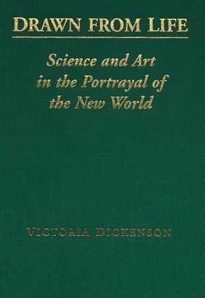 Drawn from Life: Science and Art in the Portrayal of the New World image number 0
