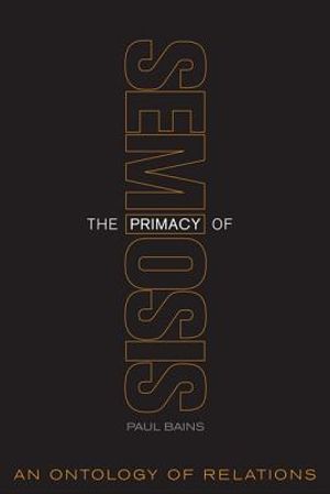 The Primacy of Semiosis: An Ontology of Relations image number 0