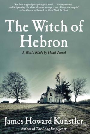 The Witch of Hebron: A World Made by Hand Novel image number 0
