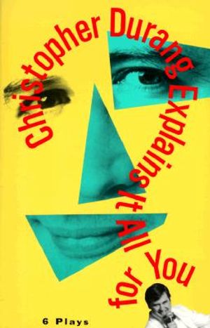 Christopher Durang Explains It All for You: 6 Plays image number 0