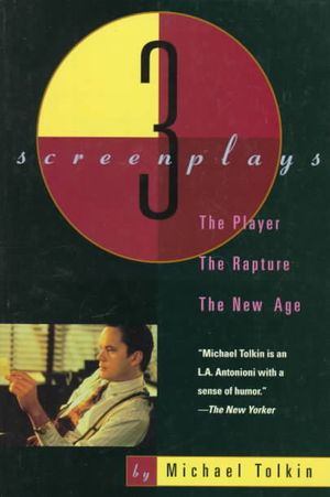 The Player, the Rapture, the New Age: Three Screenplays image number 0