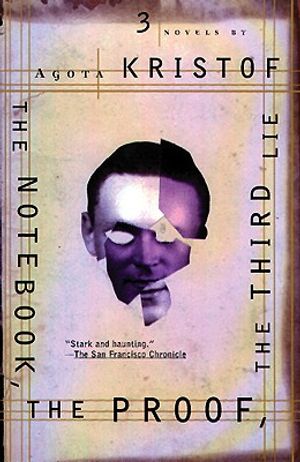 The Notebook, the Proof, the Third Lie: Three Novels image number 0