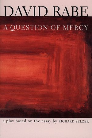 A Question of Mercy: A Play Based on the Essay by Richard Selzer image number 0