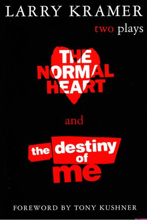 The Normal Heart and the Destiny of Me: Two Plays image number 0