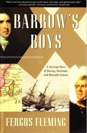 Barrow's Boys: A Stirring Story of Daring, Fortitude, and Outright Lunacy image number 0