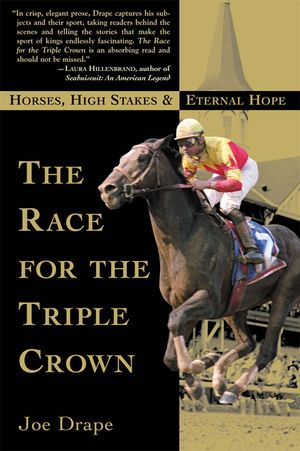 The Race for the Triple Crown: Horses, High Stakes and Eternal Hope image number 0