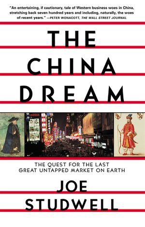 The China Dream: The Quest for the Last Great Untapped Market on Earth image number 0