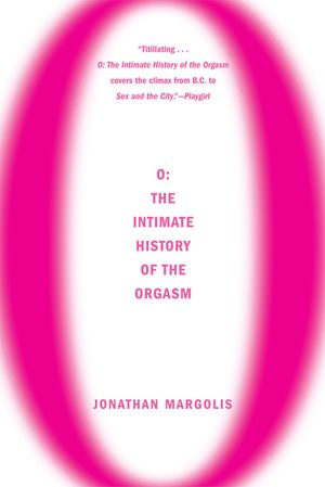 O: The Intimate History of the Orgasm image number 0