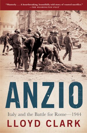 Anzio: Italy and the Battle for Rome - 1944 image number 0