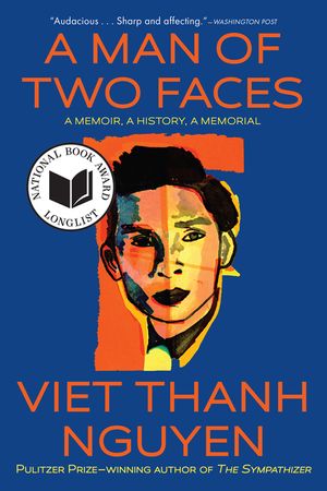 A Man of Two Faces: A Memoir, a History, a Memorial image number 0