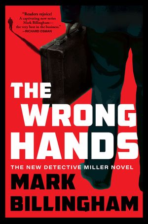 The Wrong Hands: The Next Detective Miller Novel image number 0