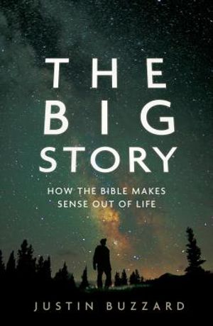 The Big Story: How the Bible Makes Sense Out of Life image number 0