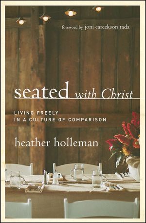 Seated with Christ: Living Freely in a Culture of Comparison image number 0