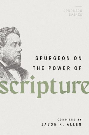 Spurgeon on the Power of Scripture image number 0