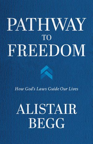 Pathway to Freedom: How God's Laws Guide Our Lives image number 0