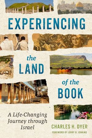 Experiencing the Land of the Book: A Life-Changing Journey Through Israel image number 0
