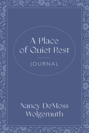 A Place of Quiet Rest Journal image number 0