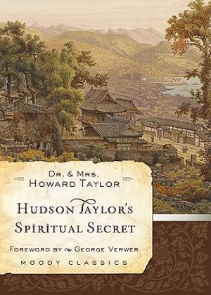 Hudson Taylor's Spiritual Secret image number 0