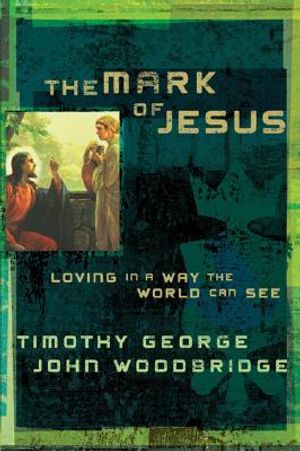 The Mark of Jesus: Loving in a Way the World Can See image number 0