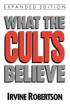 What the Cults Believe image number 0
