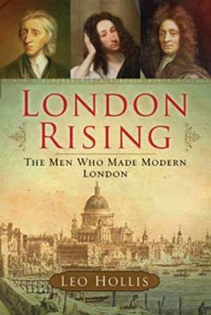 London Rising: The Men Who Made Modern London image number 0