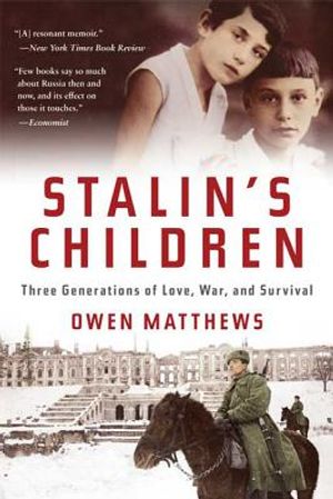 Stalin's Children: Three Generations of Love, War, and Survival image number 0