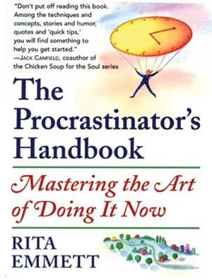 The Procrastinator's Handbook: Mastering the Art of Doing It Now image number 0