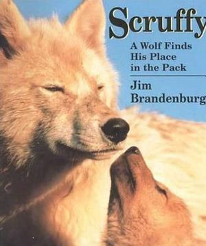 Scruffy: A Wolf Finds His Place in the Pack image number 0