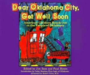 Dear Oklahoma City, Get Well Soon: America's Children Reach Out to the People of Oklahoma image number 0
