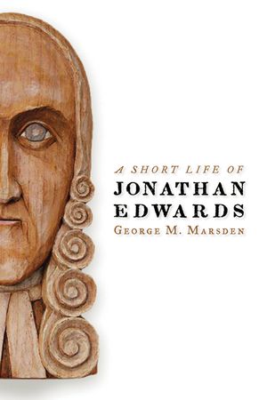 A Short Life of Jonathan Edwards image number 0