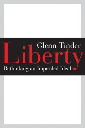 Liberty: Rethinking an Imperiled Ideal image number 0