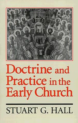 Doctrine and Practice in the Early Church image number 0