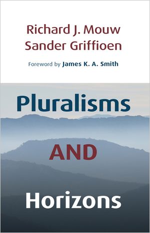 Pluralisms and Horizons: An Essay in Christian Public Philosophy image number 0