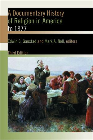 A Doumentary History of Religion in America: To 1877 image number 0