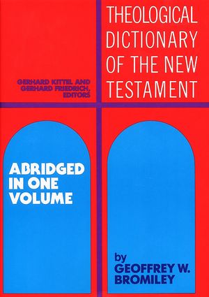Theological Dictionary of the New Testament: Abridged in One Volume image number 0