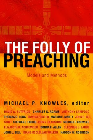 The Folly of Preaching: Models and Methods image number 0