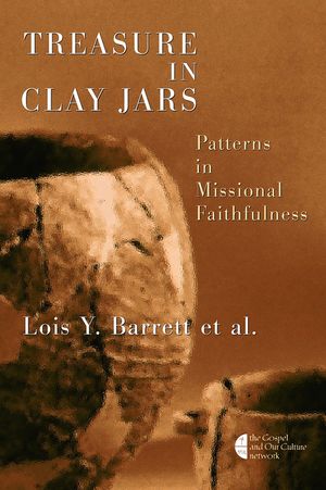 Treasure in Clay Jars: Patterns in Missional Faithfulness image number 0