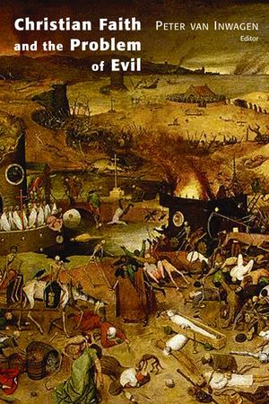 Christian Faith and the Problem of Evil image number 0