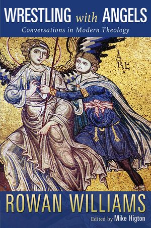Wrestling with Angels: Conversations in Modern Theology image number 0