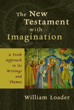 New Testament with Imagination: A Fresh Approach to Its Writings and Themes image number 0